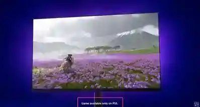 态度明确！索尼新广告强调“Only On PS”口号，单机大作锁死 PS5